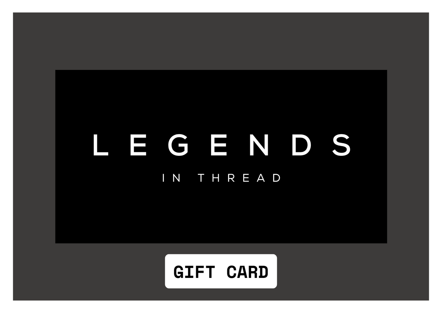 Legends in Thread Gift Card
